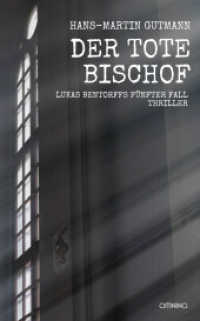 Der tote Bischof : Lukas Bentorffs fünfter Fall. Thriller （2024. 180 S. 190 mm）