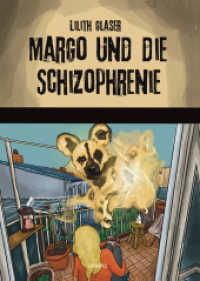 Margo & die Schizophrenie : Graphic Novel （2025. 140 S. 210 mm）