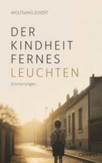 Der Kindheit fernes Leuchten : Erinnerungen