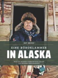 Eine Büroklammer in Alaska : Wie ich meinen Schreibtisch gegen die Wildnis eintauschte. Deutsche Erstausgabe （1. Aufl. 2016. 356 S. durchgehend vierfarbig mit zahlreichen Fotos und）