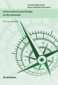 Unternehmensnachfolge im Buchhandel : Ein Praxisleitfaden （2025. 114 S. 23 cm）