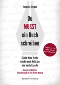 Du MUSST ein Buch schreiben : Stärke deine Marke, erhalte mehr Aufträge und werde Experte （2023. 196 S. 21 cm）