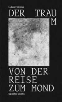 Der Traum von der Reise zum Mond （2016. 260 S. 18.2 cm）