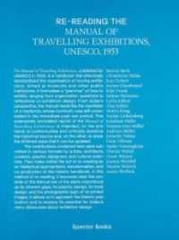 Re-reading the Manual of Travelling Exhibitions (Edition 76135 - Books from the HfG Karlsruhe University of Arts and Design) （2018. 247 S. Reproduktion des Originals und 20 weitere Abbildungen. 24）