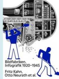 Bildfabriken: Infografik 1920-1945 : Fritz Kahn, Otto Neurath et al. Katalog zur Ausstellung im Deutschen Buch- und Schriftmuseum der Deutschen Nationalbibliothek in Leipzig, 2017 /2018 （Neuausg. 2018. 142 S. 64 Bildseiten, Illustrationen. 20.5 cm）