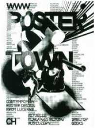 Poster Town : Luzern and its Graphic Design Community