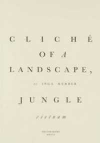 Cliché of a landscape, Jungle (Vietnam) （Neuausg. 2017. 184 S. m. 63 Farbabbildungen. 23.5 cm）