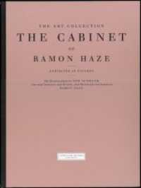 Die Kunstsammlung Der Schrank von Ramon Haze : The Art Collection The Cabinet of Ramon Haze （Neuausg. 2019. 80 S. 30 Farbabbildungen. 46.8 cm）