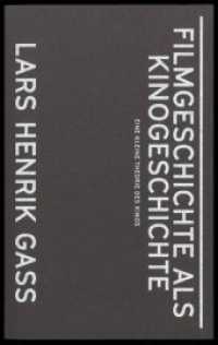 Filmgeschichte als Kinogeschichte : Eine kleine Theorie des Kinos (Books on Films 1) （Neuausg. 2019. 116 S. 20 cm）