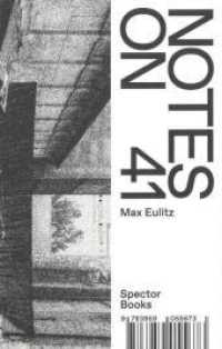 Notes on 41 （2022. 152 S. Schwarzweißabbildungen. 17.5 cm）