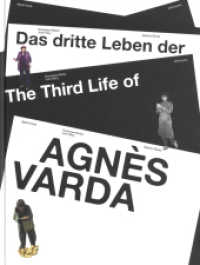 Das dritte Leben der Agnès Varda / The Third Life of Agnès Varda （2022. 112 S. Schwarzweiß- und Farbabbildungen. 31.3 cm）