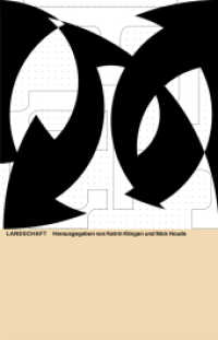 Geology of the present : DNA #17 (Das Neue Alphabet (DNA) 17) （2024. 80 S. 23 cm）