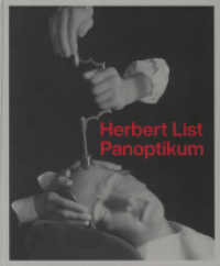 Herbert List. Panoptikum （2022. 192 S. Schwarzweißabbildungen. 30.4 cm）