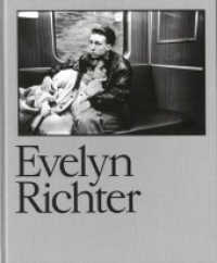 Evelyn Richter （2022. 200 S. ca. 150 s/w- und 50 Farbabbildungen. 23.5 x 28.5 cm）