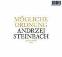 Andrzej Steinbach: Mögliche Ordnung （2023. 44 S. 21 Abb. 30 x 32 cm）