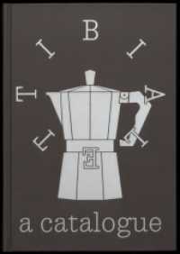 David Bergé: Bialetti : A catalogue （2023. 96 S. 67 Abb. 23 cm）