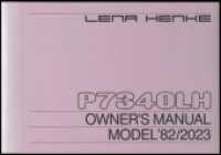 Lena Henke: P7340LH : Owner's Manual Model '82/2023 （2023. 112 S. 65 Abb. 24 cm）