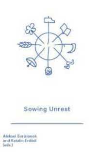Sowing Unrest : Biennale Matter of Art 2024 （2024. 164 S. 21 cm）