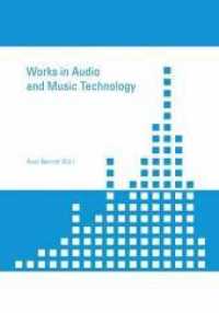 Works in Audio and Music Technology (Technische Visualistik) （2015. 188 S. mit 23 Farbseiten. 25 cm）