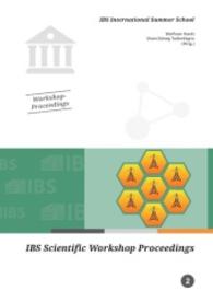 IBS International Summer School (IBS Scientific Workshop Proceedings; Bd. 2) （2015. 56 S. 210 mm）