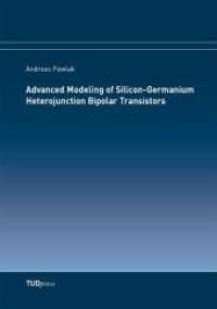 Advanced Modeling of Silicon-Germanium Heterojunction Bipolar Transistors （2015. 232 S. 210 mm）