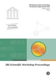 IBS Doktoranden Workshop Technische Informatik 2016 (IBS Scientific Workshop Proceedings; Bd. 3) （2017. 104 S. 210 mm）