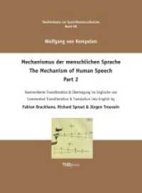 Wolfgang Kempelen. Der Mechanismus der menschlichen Sprache. Part 2 (Studientexte zur Sprachkommunikation; Bd. 88 88) （2017. 644 S. 246 mm）