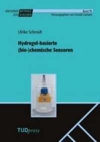 Hydrogel-basierte (bio-)chemische Sensoren (Dresdner Beiträge zur Sensorik .71) （2018. 160 S. 22.5 cm）