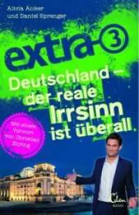 extra 3. Deutschland - der reale Irrsinn ist überall （1. Auflage. 2017. 256 S. zweifarbig, mit vielen Abbildungen. 210.00 mm）