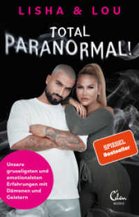 Total paranormal! : Unsere gruseligsten und emotionalsten Erfahrungen mit Dämonen und Geistern （1. Auflage. 2021. 224 S. s/w-Abbildungen. 210.00 mm）