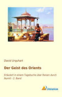 Der Geist des Orients : Erläutert in einem Tagebuche über Reisen durch Numili - 2. Band （2018. 304 S. 200 mm）