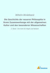 Die Geschichte der neueren Philosophie in ihrem Zusammenhange mit der allgemeinen Kultur und den besonderen Wissenschaft : 2. Band - Von Kant bis Hegel und Herbart （2018. 412 S. 240 mm）