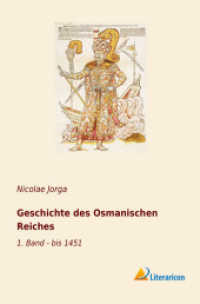 Geschichte des Osmanischen Reiches : 1. Band - bis 1451 （2018. 508 S. 200 mm）
