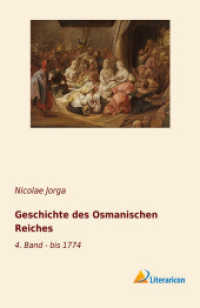 Geschichte des Osmanischen Reiches : 4. Band - bis 1774 （2018. 532 S. 200 mm）