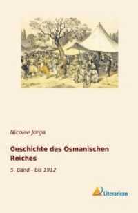 Geschichte des Osmanischen Reiches : 5. Band - bis 1912 （2018. 656 S. 200 mm）