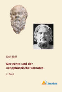 Der echte und der xenophontische Sokrates （2018. 572 S. 200 mm）