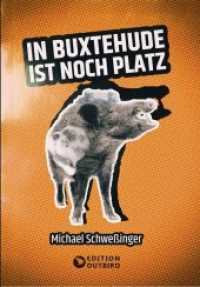 In Buxtehude ist noch Platz （Neuausg. 2019. 204 S. 25 Abb. 172 x 123 mm）