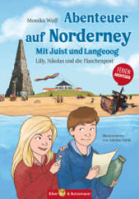 Abenteuer auf Norderney : Lilly, Nikolas und die Flaschenpost (Lilly und Nikolas) （2., überarb. Aufl. 2016. 116 S. 40 Abb. 21.8 cm）