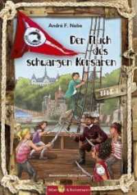 Die Küstenwölfe 2 - Der Fluch des Schwarzen Korsaren : Abenteur, Fantasy und Ferienabenteuer - Usedom (Die Küstenwölfe .2) （2. Aufl. 2022. 144 S. 22 Abb. 21 cm）