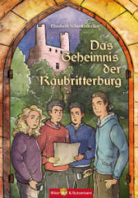 Das Geheimnis der Raubritterburg : Ein Thüringen-Kinderkrimi （2. Aufl. 2022. 128 S. 15 Abb. 21 cm）