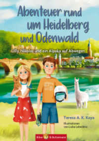 Abenteuer rund um Heidelberg und Odenwald - Lilly, Nikolas und ein Alpaka auf Abwegen : Ferienabenteuer und Reiseführer für Kinder, Baden-Württemberg und Hessen (Lilly und Nikolas) （2022. 128 S. 40 Abb. 21 cm）