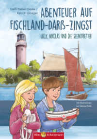 Abenteuer auf Fischland-Darß-Zingst - Lilly, Nikolas und die Seenotretter (Lilly und Nikolas) （2. Aufl. 2022. 128 S. 40 Abb. 21 cm）