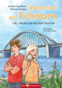 Abenteuer auf Fehmarn - Lilly, Nikolas und die Insel-Streiche : Ostsee Kinderkrimi, Ferienabenteuer und Reiseführer für Kinder für die Region Fehmarn, Oldenburg und Heiligenhafen (Lilly und Nikolas) （2023. 128 S. 40 Abb. 21 cm）