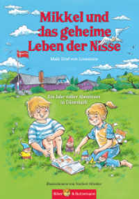 Mikkel und das geheime Leben der Nisse - Ein Jahr voller Abenteuer in Dänemark : Märchenhaftes Ferienabenteuer und Dänemark Reiseführer für Kinder （2024. 128 S. 40 Abb. 21 cm）