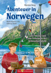 Abenteuer in Norwegen - Lilly, Nikolas und das Geheimnis der Schmuckschatulle : Ferienkrimi und Reiseführer Norwegen für Kinder (Lilly und Nikolas) （2025. 128 S. 50 Abb. 21 cm）