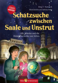 Schatzsuche zwischen Saale und Unstrut - Lilly, Nikolas und die Himmelscheibe von Nebra : Ferienabenteuer und Sachsen-Anhalt Reiseführer für Kinder (Lilly und Nikolas) （4., bearb. Aufl. 2025. 128 S. 60 Abb. 21 cm）