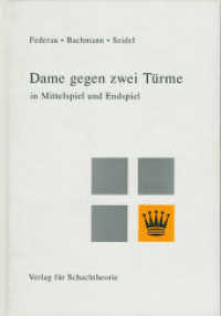 Dame gegen zwei Türme in Mittelspiel und Endspiel : Sonderausgabe （Sonderausgabe. 1993. 136 S. 21.5 cm）