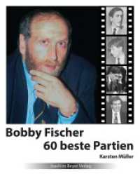 Bobby Fischer 60 beste Partien （2022. 232 S. 23.5 cm）