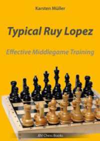 Typical Ruy Lopez : Effective Middlegame Training (Effective Middlegame Training) （2025. 182 S. 24 cm）