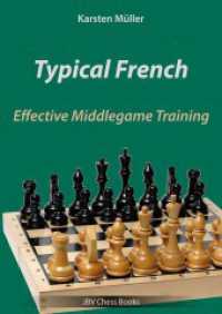 Typical French : Effective Middlegame Training (Effective Middlegame Training) （2024. 188 S. 24 cm）